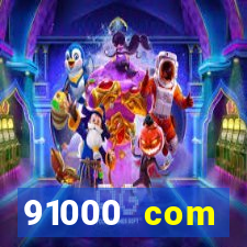 91000 com plataforma de jogos